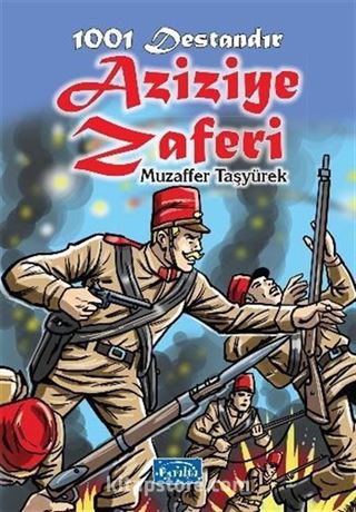 1001 Destandır Aziziye Zaferi