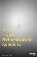 Notre-Dame'ın Kamburu (Fotoğraflı Klasikler)