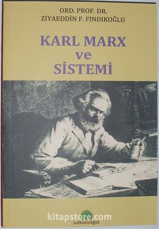 Karl Marx ve Sistemi