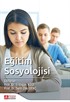 Eğitim Sosyolojisi (Edit. Salih Zeki Genç - Edit. Erdoğan Köse)