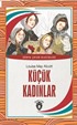 Küçük Kadınlar Dünya Çocuk Klasikleri (7-12 Yaş)