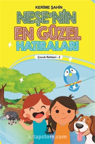 Neşenin En Güzel Hatıraları / Çocuk Rehberi 3