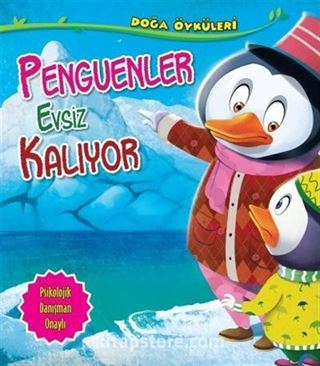 Penguenler Evsiz Kalıyor / Doğa Öyküleri