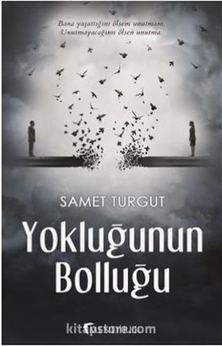 Yokluğunun Bolluğu
