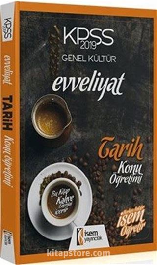 2019 KPSS Genel Kültür Evveliyat Tarih Konu Öğretimi