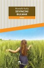 Sevincini Bulmak