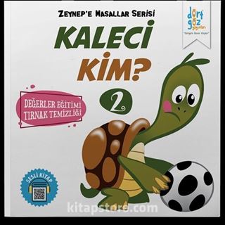 Kaleci Kim / Zeynep'e Masallar Serisi 2