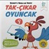 Tak-Çıkar Oyuncak / Zeynep'e Masallar Serisi 9