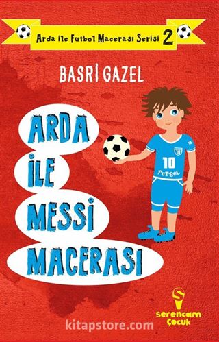 Arda ile Messi Macerası