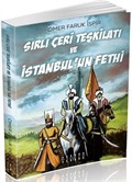 Sırlı Çeri Teşkilatı ve İstanbul'un Fethi