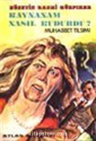 Kaynanam Nasıl Kudurdu?