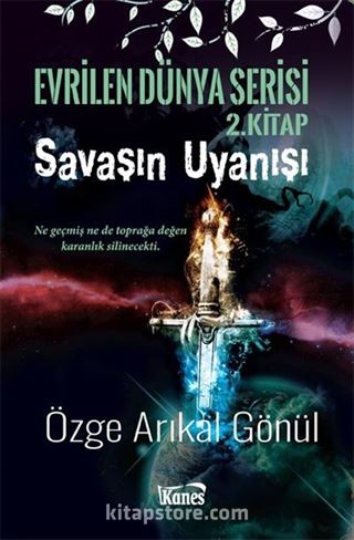 Savaşın Uyanışı / Evrilen Dünya Serisi 2. Kitap