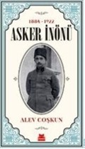 1884-1922 Asker İnönü