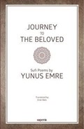 Journey To The Beloved Sufi Poems by Yunus Emre