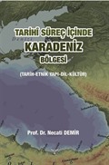 Tarihi Süreç İçinde Karadeniz Bölgesi (Tarih-Etnik Yapı-Dil-Kültür)