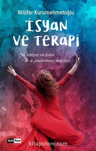 İsyan ve Terapi