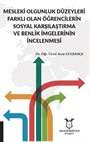 Mesleki Olgunluk Düzeyleri Farklı Olan Öğrencilerin Sosyal Karşılaştırma ve Benlik İmgelerinin İncelenmesi