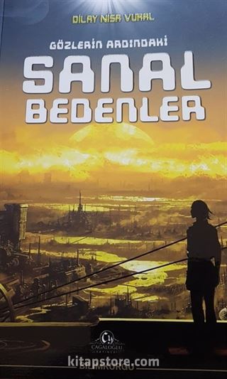 Gözlerin Ardındaki Sanal Bedenler