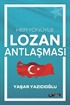 Her Yönüyle Lozan Antlaşması