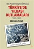 Bir Modernleşme Öyküsü Türkiye'de Yılbaşı Kutlamaları (1926-1950)