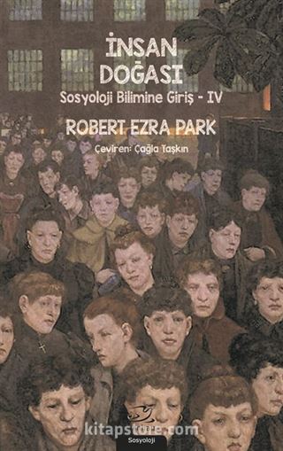 İnsan Doğası / Sosyoloji Bilimine Giriş 4
