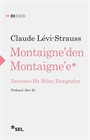 Montaigne'den Montaigne'e Devrimci Bir Bilim: Etnografya