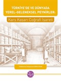Türkiye'de ve Dünyada Yerel-Geleneksel Peynirler: Kars Kaşarı Coğrafi İşareti