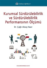 Kurumsal Sürdürülebilirlik ve Sürdürülebilirlik Performansının Ölçümü