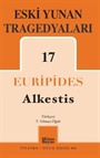 Eski Yunan Tragedyaları 17 : Alkestis
