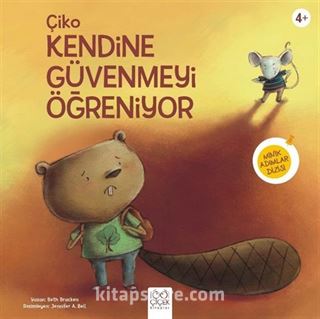 Çiko Kendine Güvenmeyi Öğreniyor / Minik Adımlar