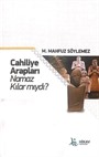 Cahiliye Arapları Namaz Kılar Mıydı?