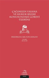 Çağımızın Yasama ve Hukuk Bilimi Konusundaki Görevi Üzerine