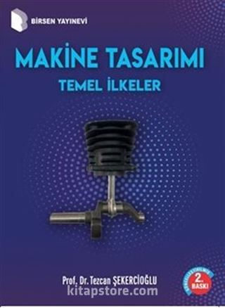 Makine Tasarımı Temel İlkeler