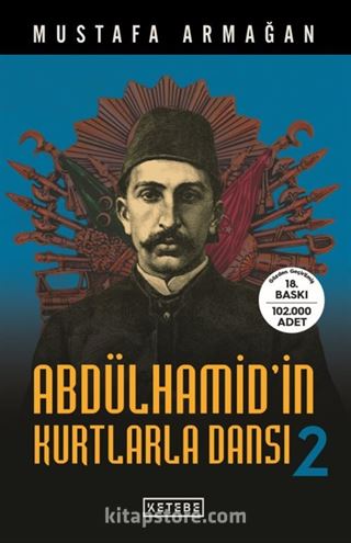 Abdülhamid'in Kurtlarla Dansı 2
