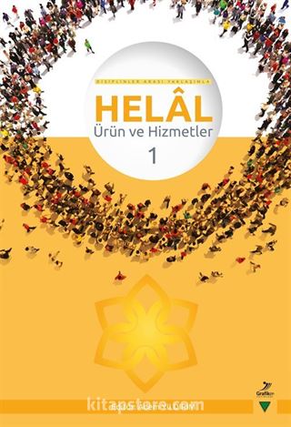 Disiplinler Arası Yaklaşımla Helal Ürün ve Hizmetler 1