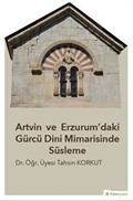 Artvin ve Erzurum'daki Gürcü Dini Mimarisinde Süsleme