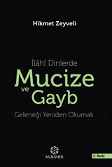 İlahi Dinlerde Mucize ve Gayb