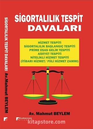 Sigortalılık Tespit Davaları