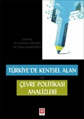 Türkiye'de Kentsel Alan ve Çevre Politikası Analizleri
