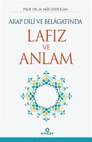 Arap Dili ve Belagatında Lafız ve Anlam