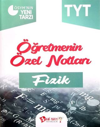 TYT Fizik Öğretmenin Özel Notları