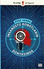 İnsanüstü Robotların Dünyasında