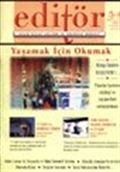 Editör Aylık Kitap Kültür ve Düşünce Dergisi Eylül/Ekim 2002 Sayı: 5-6