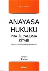 Anayasa Hukuku Pratik Çalışma Kitabı