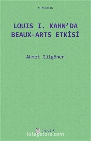 Louıs I. Kahn'da Beaux-Arts Etkisi