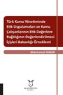 Türk Kamu Yönetiminde Etik Uygulamaları ve Kamu Çalışanlarının Etik Değerlere Bağlılığının Değerlendirilmesi: İçişleri Bakanlığı Örneklemi