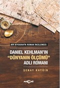 Bir Biyografik Roman İncelemesi : Daniel Kehlman'ın 'Dünyanın Ölçümü' Adlı Romanı