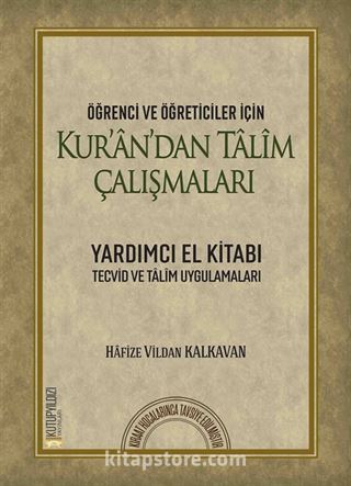 Öğrenci ve Öğreticiler İçin Kur'an'dan Talim Çalışmaları