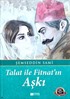 Talat İle Fitnat'ın Aşkı