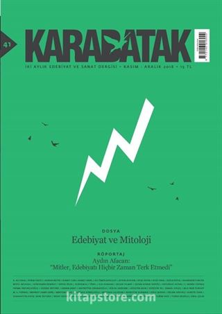 Karabatak İki Aylık Edebiyat ve Sanat Dergisi Kasım-Aralık 2018 Sayı:41